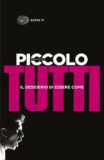 Italy (Einaudi, Super ET - Il desiderio di essere come tutti